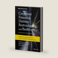 Corporate Financial Distress, Restructuring, and Bankruptcy: Analyze Leveraged Finance, Distressed Debt, and Bankruptcy (Wiley Finance) by Edward I. Altman
