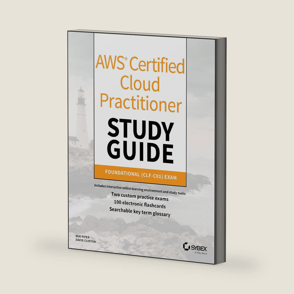 AWS Certified Cloud Practitioner Study Guide: CLF-C01 Exam by Ben Piper