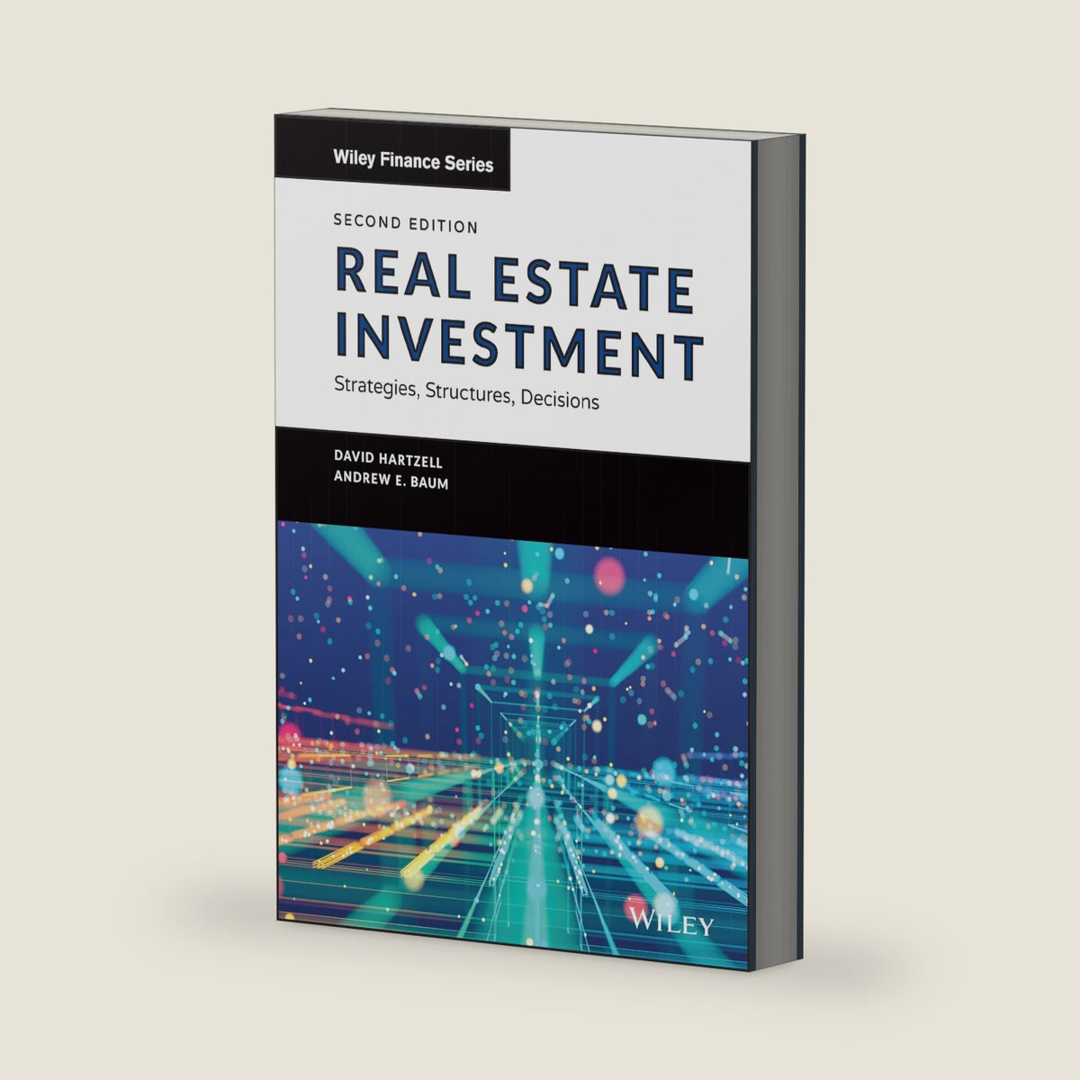 Real Estate Investment and Finance: Strategies, Structures, Decisions (Wiley Finance) by David Hartzell