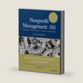 Nonprofit Management 101: A Complete and Practical Guide for Leaders and Professionals by Darian Rodriguez Heyman