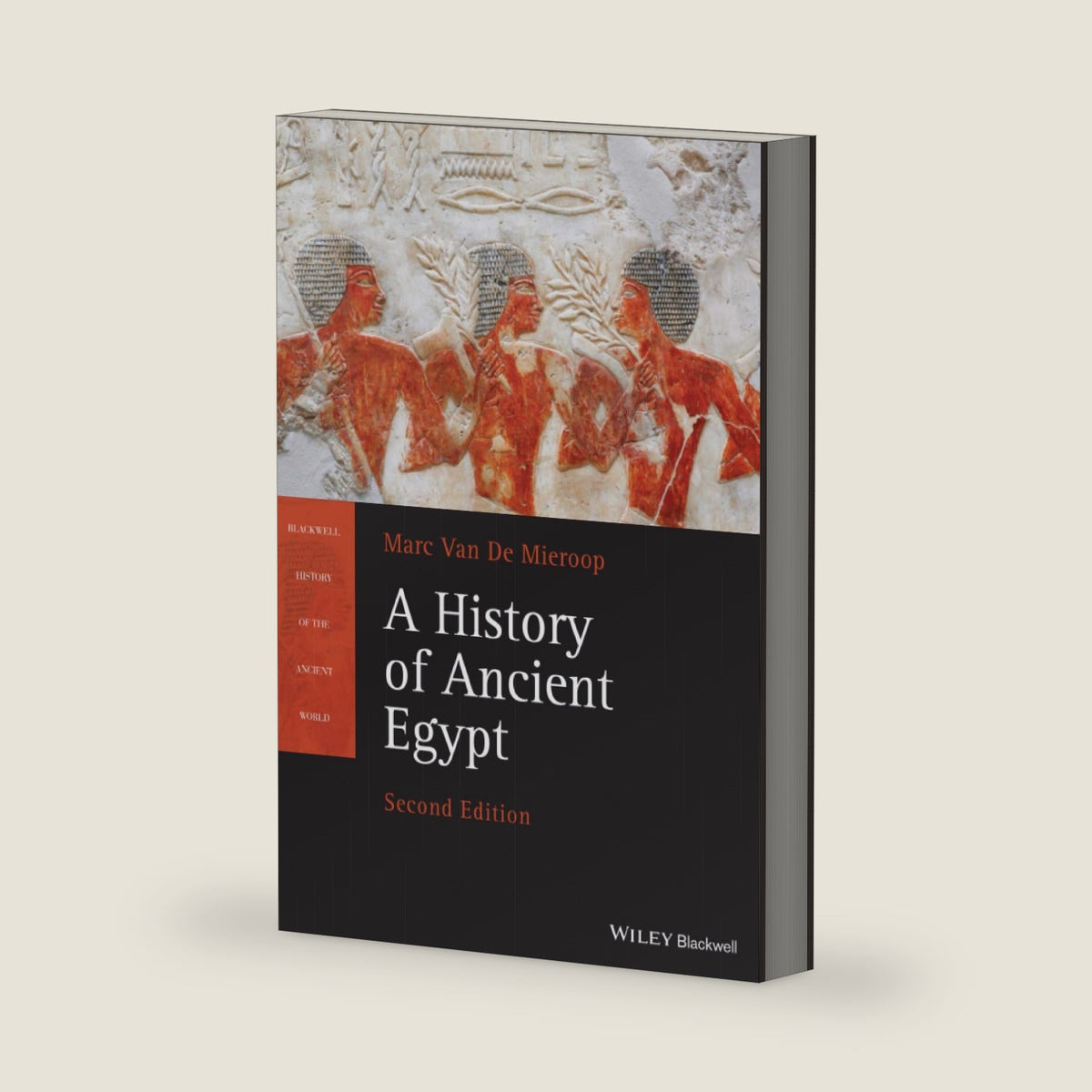 A History of Ancient Egypt, 2nd Edition (Blackwell History of the Ancient World) by Marc Van De Mieroop