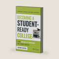 Becoming a Student-Ready College: A New Culture of Leadership for Student Success by Tia Brown McNair