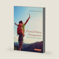 Personal Stress Management: From Surviving to Thriving by Hales