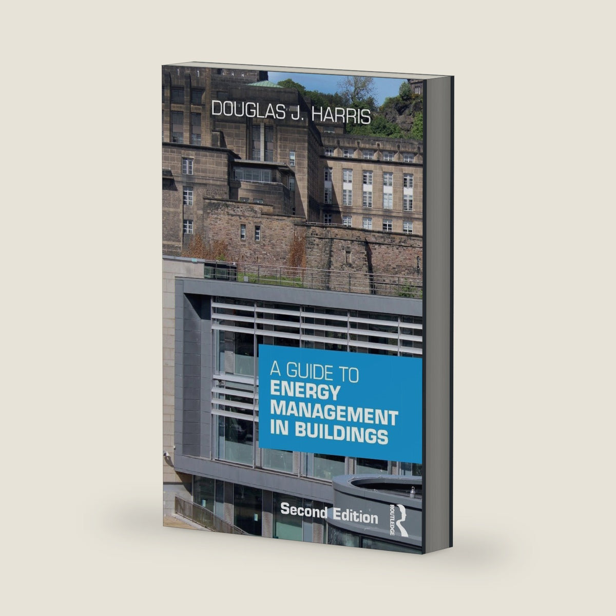 A Guide to Energy Management in Buildings by Douglas Harris