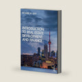Introduction to Real Estate Development and Finance by Richard M. Levy