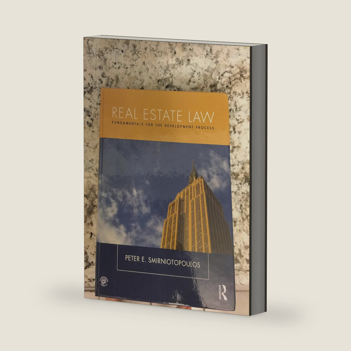 Real Estate Law: Fundamentals for The Development Process by Peter Smirniotopoulos