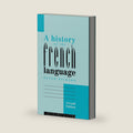 A History of the French Language by Peter Rickard
