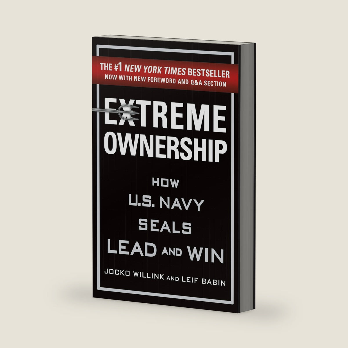Extreme Ownership: How U.S. Navy SEALs Lead and Win (New Edition) (Extreme Ownership Series, 1) by Jocko Willink