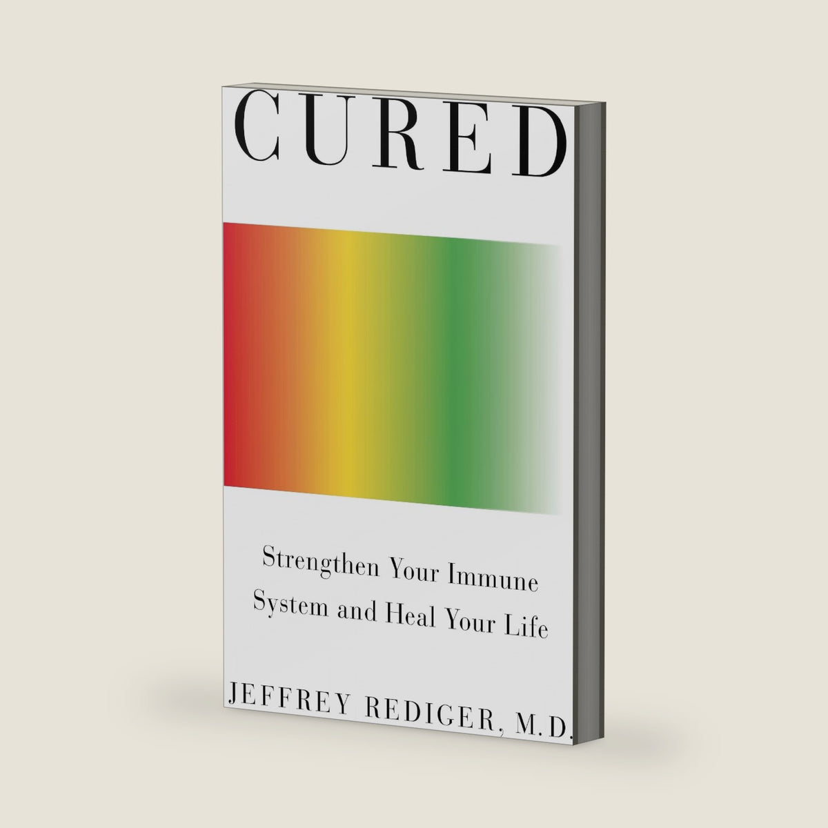 Cured by Jeffrey Rediger M.D.