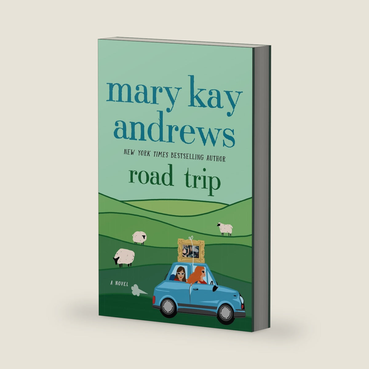 Road Trip: A Novel by Mary Kay Andrews
