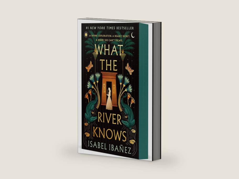 What the River Knows: A Novel (Secrets of the Nile, 1) by Isabel Ibañez | barcode:9781250408624 | source:9781250408624-right-three-quarter.jpg