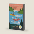 You Have a Match by Emma Lord