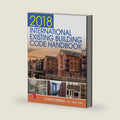 2018 International Existing Building Code Handbook by Chris Kimball