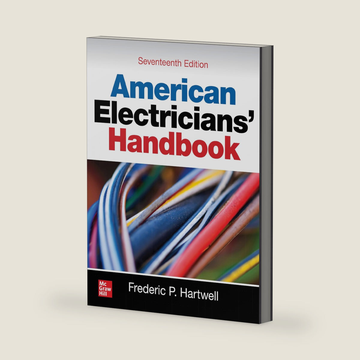 American Electricians' Handbook, Seventeenth Edition by Frederic P. Hartwell