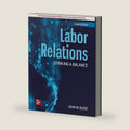 ISE Labor Relations: Striking a Balance by John Budd