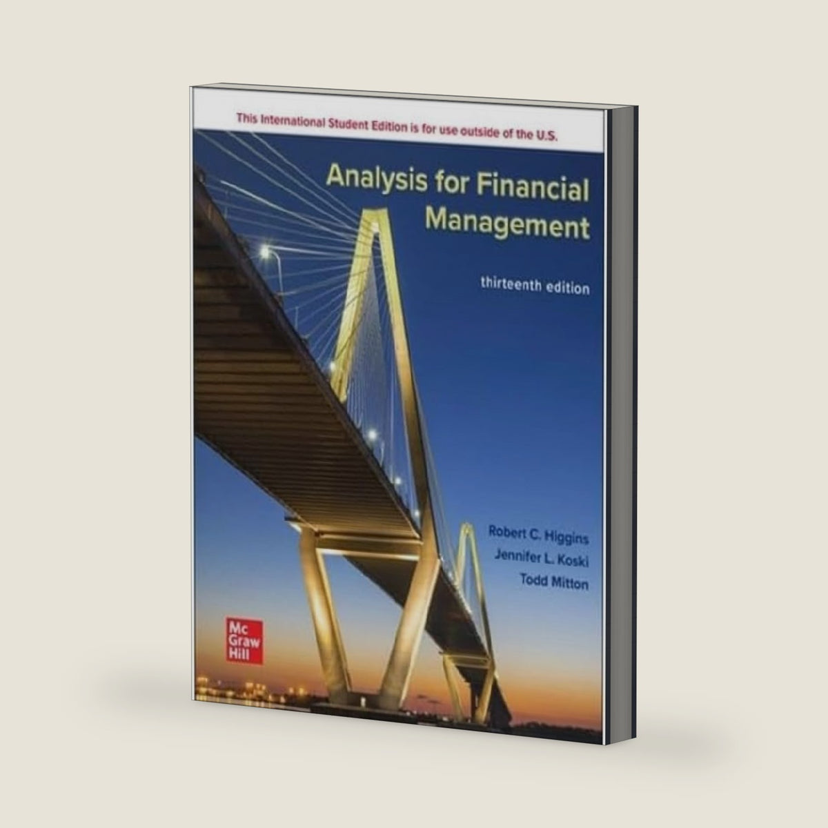 ISE Analysis for Financial Management by Robert C. Higgins Professor