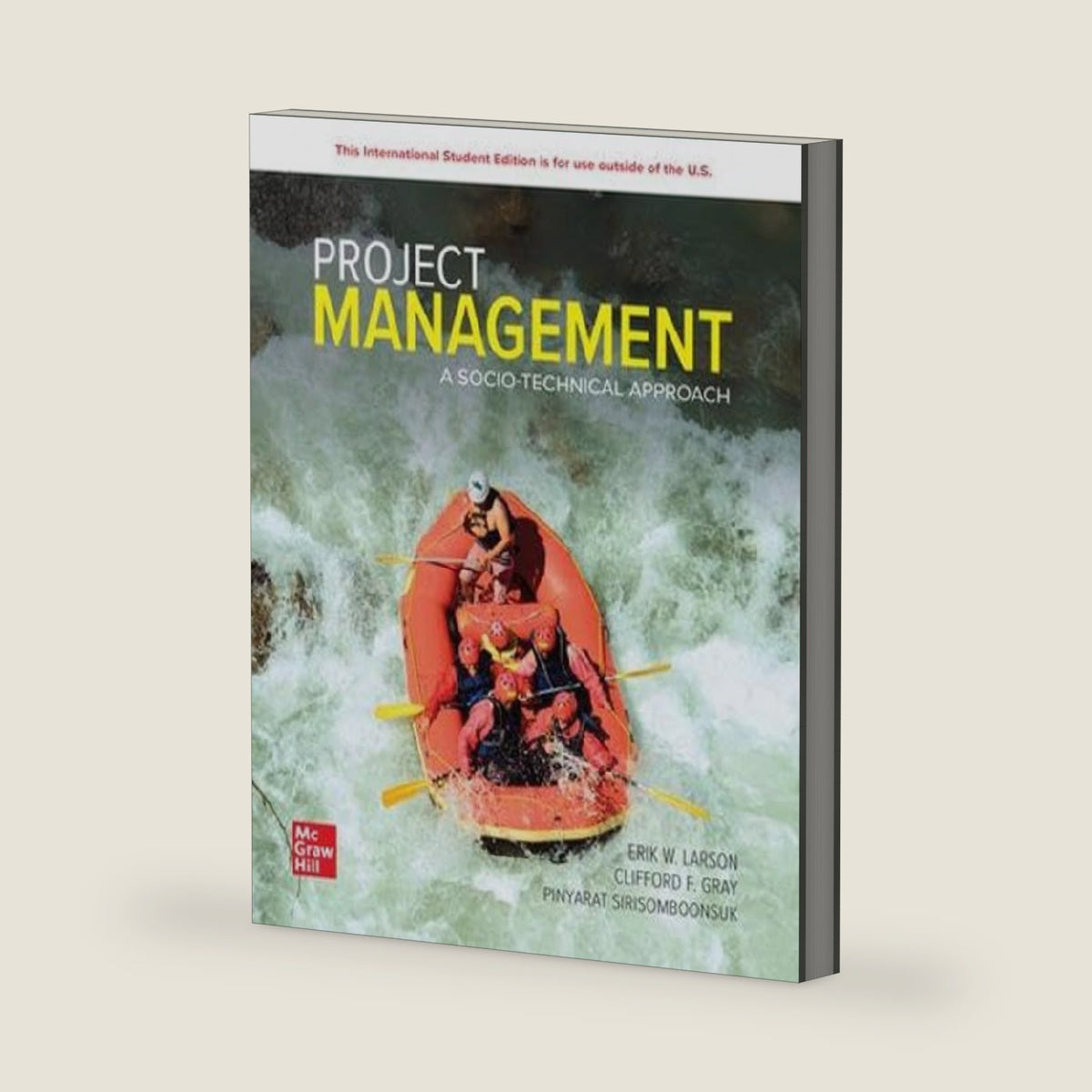 Project Management: A Socio-Technical Approach: 2024 Release ISE by Clifford F. Gray