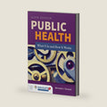 Public Health: . by Bernard J. Turnock