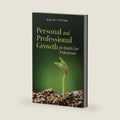 Personal and Professional Growth for Health Care Professionals: . by David Tipton