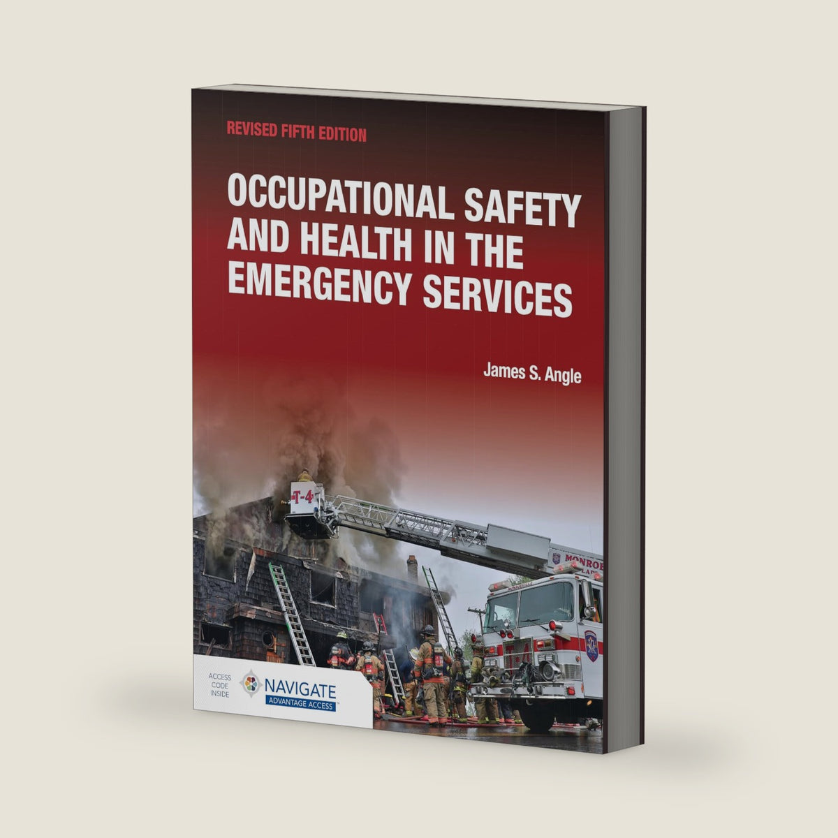 Occupational Safety and Health in the Emergency Services, Revised: . by James S. Angle