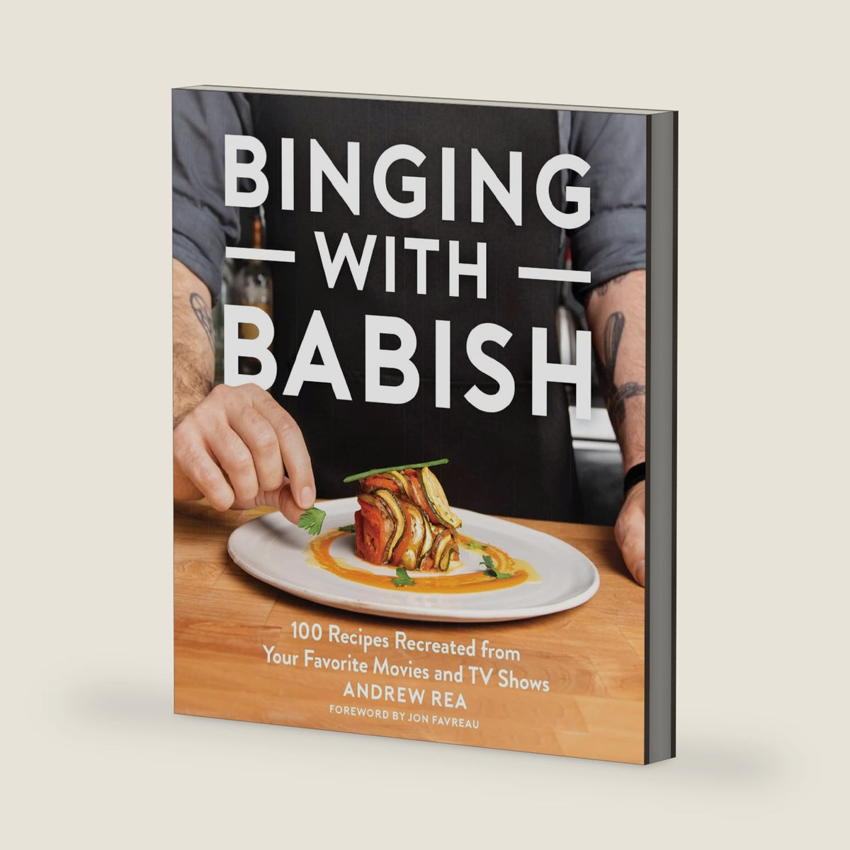 Binging With Babish: Recipes Inspired by Iconic Film and TV Dishes, from Seinfeld Babka to Chef’s Chocolate Lava Cake by Andrew Rea