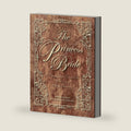 The Princess Bride Deluxe Edition Hc: S. Morgenstern's Classic Tale of True Love and High Adventure by William Goldman