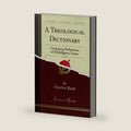 A Theological Dictionary, Vol. 2 of 2: Containing Definitions of All Religious Terms (Classic Reprint) by Charles Buck
