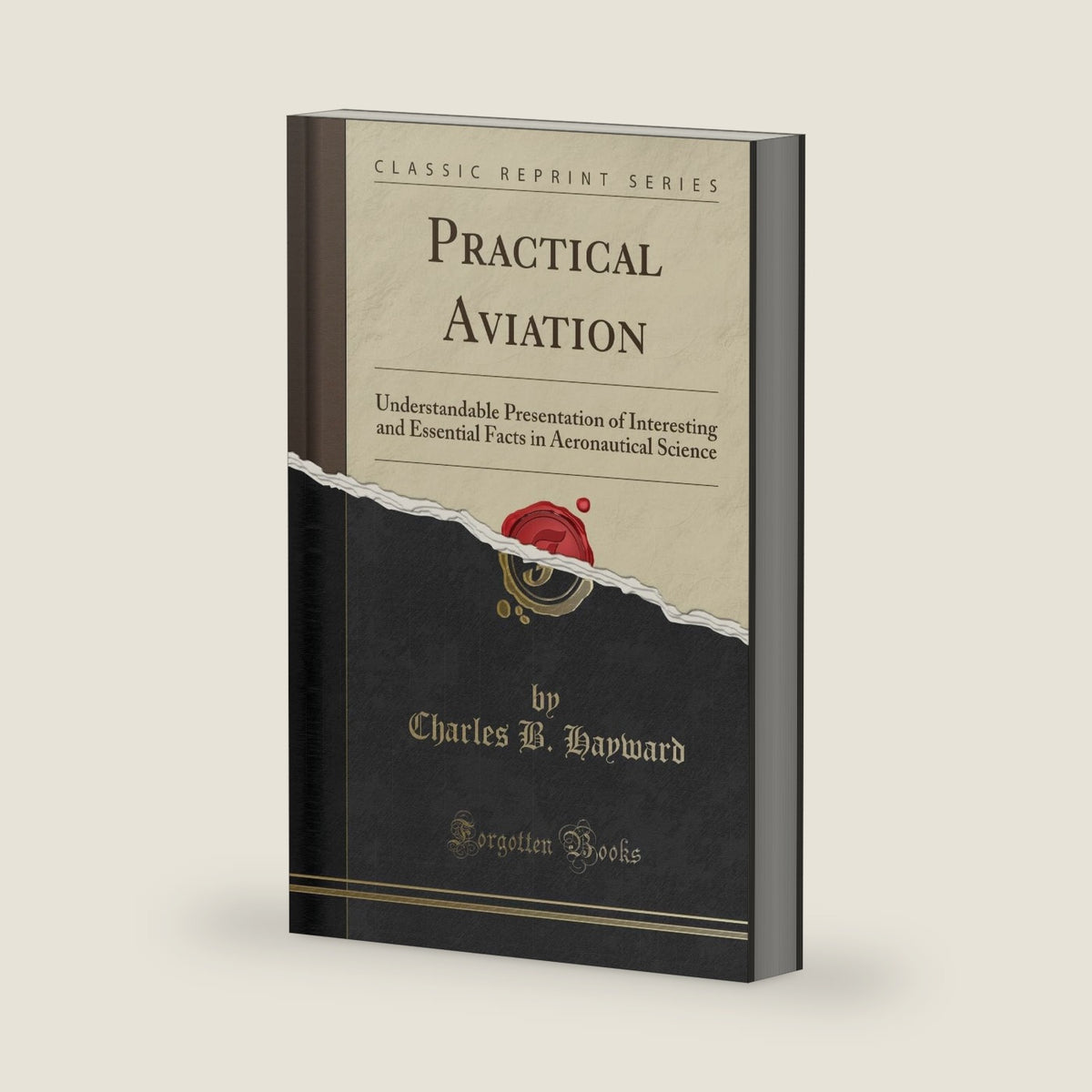 Practical Aviation by Understandable Presentation of Interesting and Essential Facts in Aeronautical Science