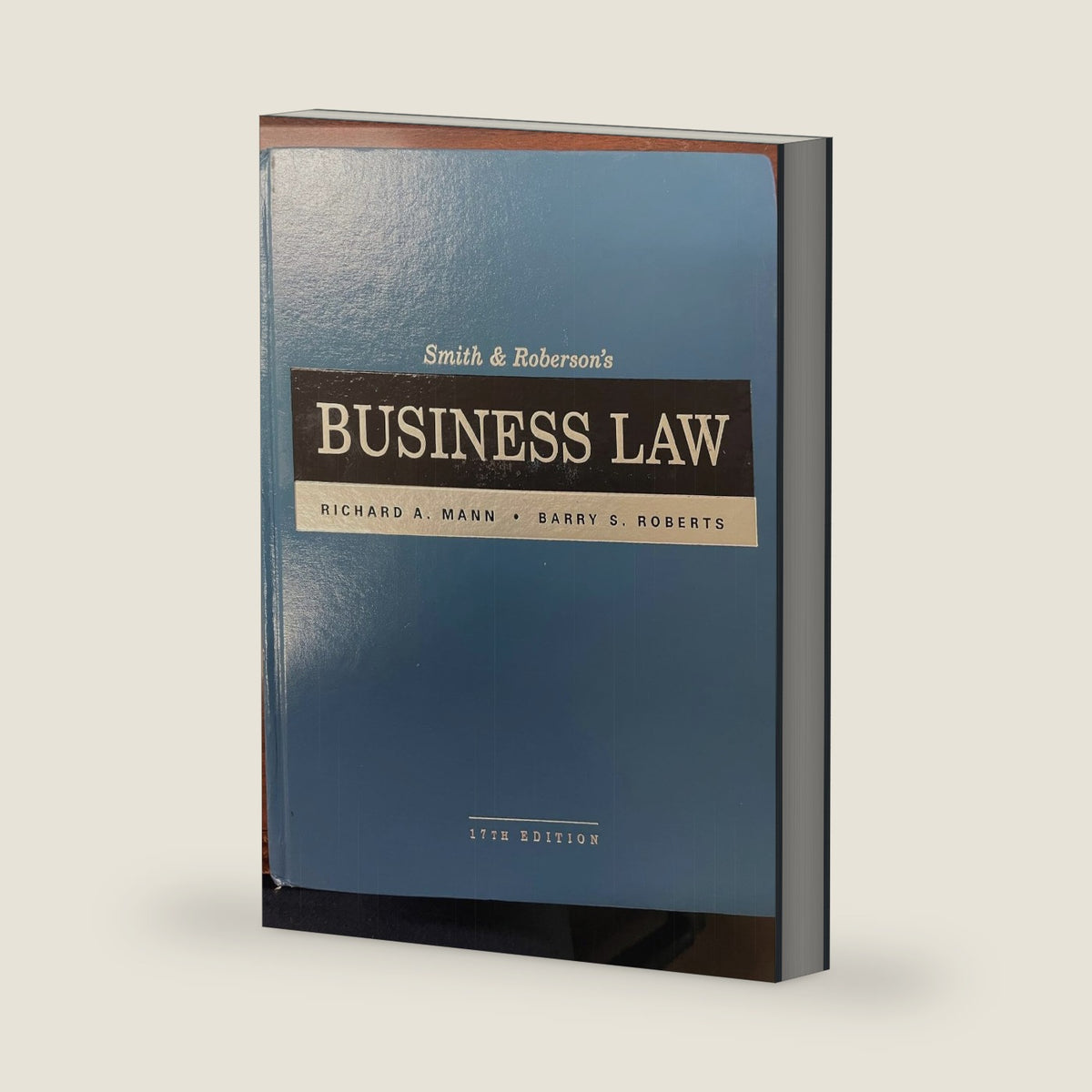 Smith and Roberson’s Business Law by Richard Mann