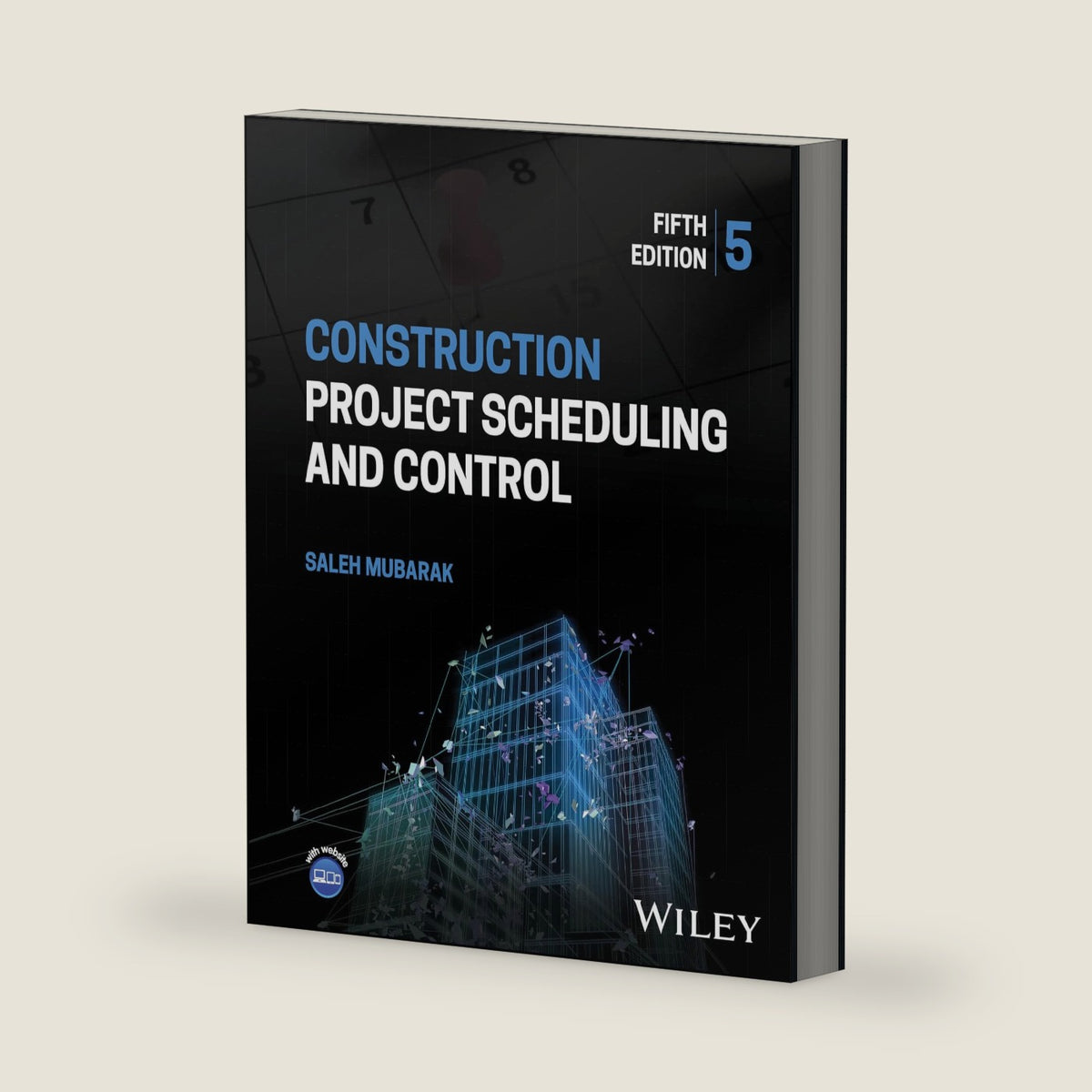 Construction Project Scheduling and Control by Saleh A. Mubarak