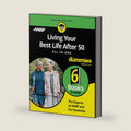 Living Your Best Life After 50 All-in-One For Dummies by The Experts at AARP