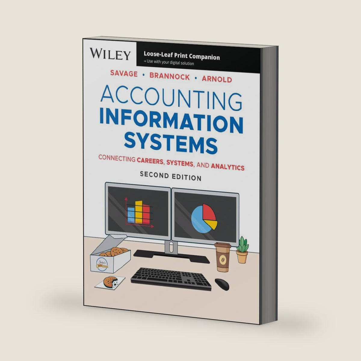 Accounting Information Systems: Connecting Careers, Systems, and Analytics by Arline A. Savage