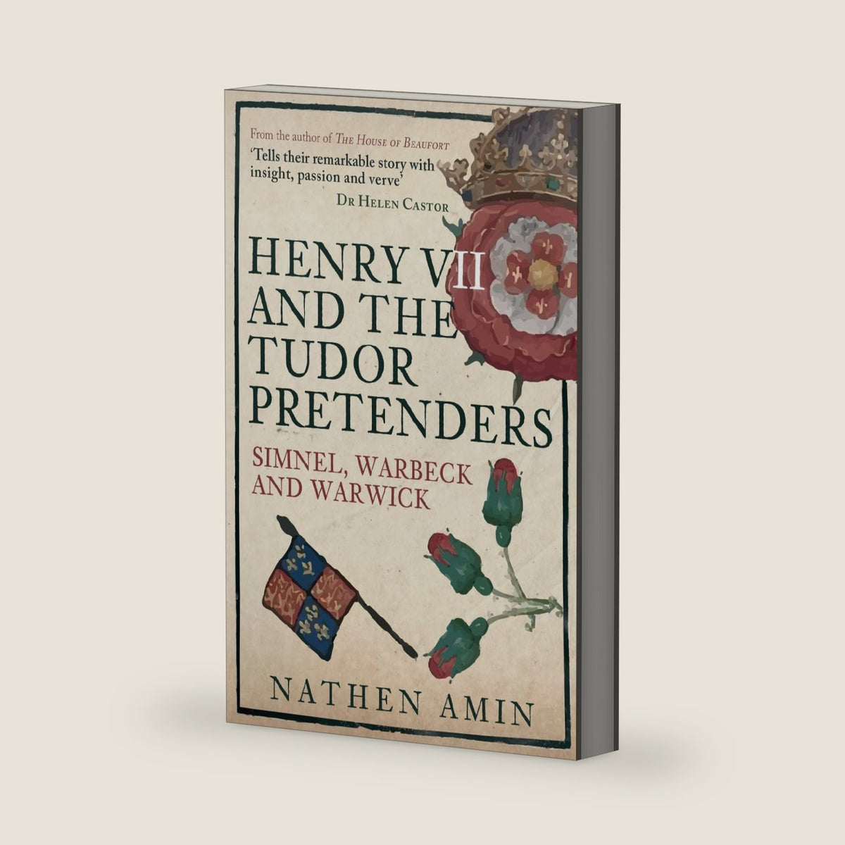Henry VII and the Tudor Pretenders: Simnel, Warbeck, and Warwick by Nathen Amin