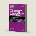 The Handbook of Logistics and Distribution Management: Understanding the Supply Chain by Alan Rushton