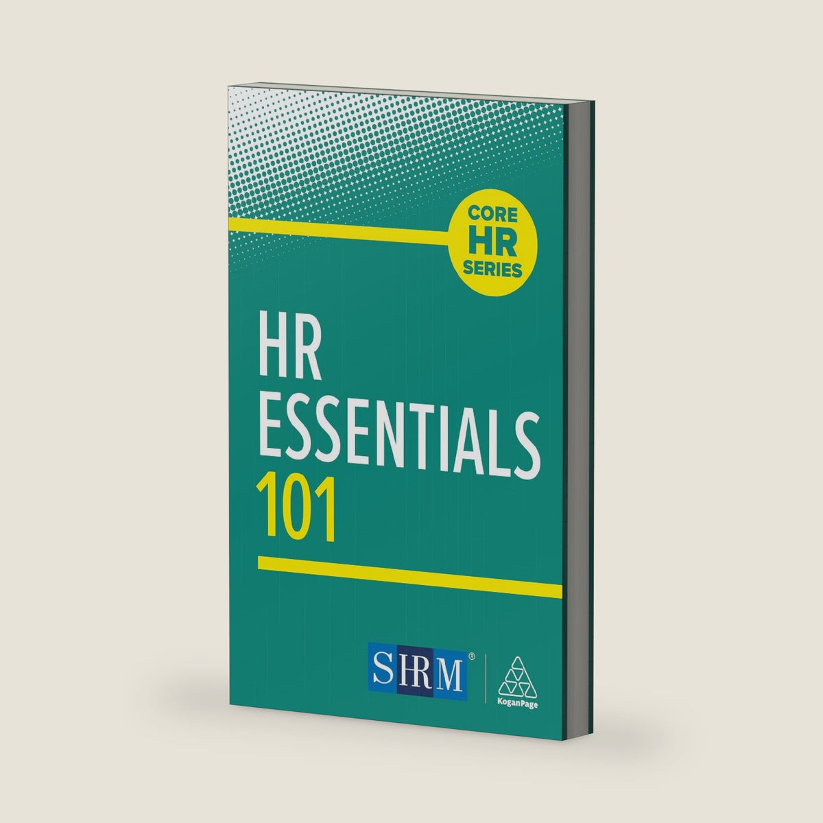 HR Essentials 101 (Core HR Series) by Kogan Page Editorial