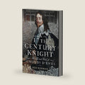 A 17th Century Knight: The Life and Times of Simonds D'Ewes by Ben Norman
