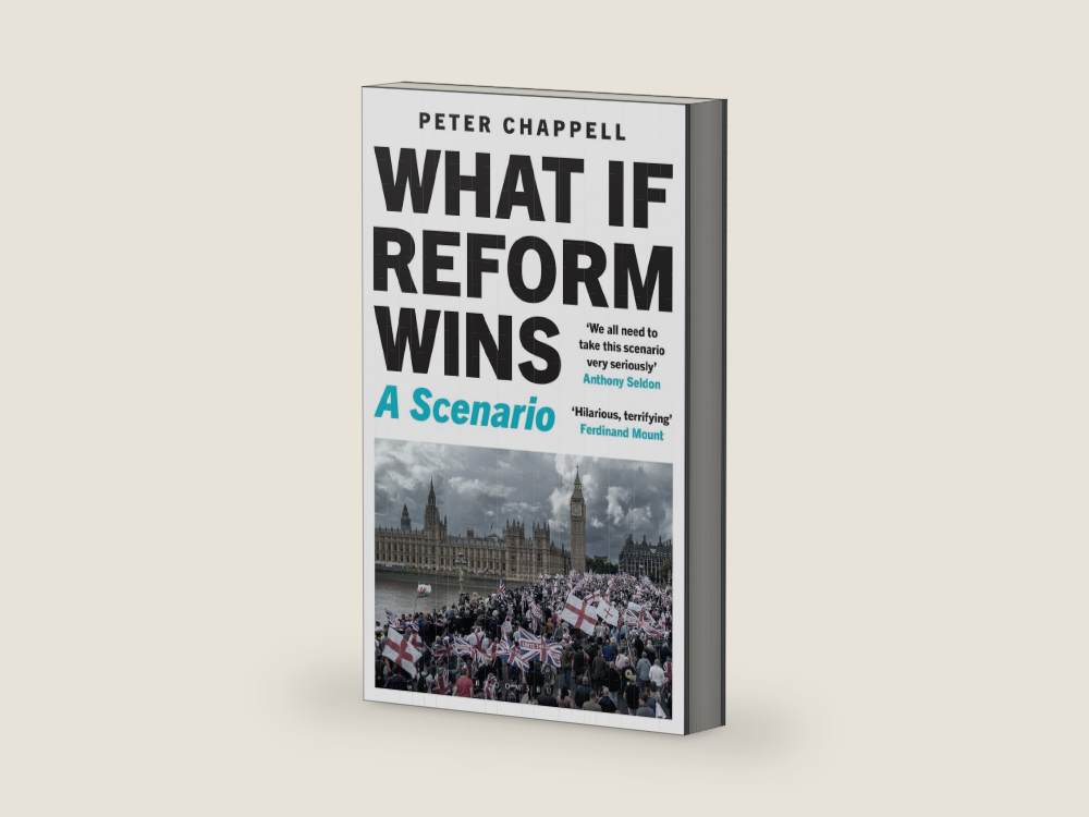 What If Reform Wins: 'Strongly recommend', Alastair Campbell on The Rest Is Politics by Peter Chappell | barcode:9781399433723 | source:9781399433723-right-three-quarter.jpg
