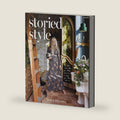 Storied Style: The Book About YOU, Your Story, and How to Design Your Home with It by Grace Mitchell