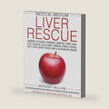 Medical Medium Liver Rescue: Answers to Eczema, Psoriasis, Diabetes, Strep, Acne, Gout, Bloating, Gallstones, Adrenal Stress, Fatigue, Fatty Liver, Weight Issues, SIBO & Autoimmune Disease by Anthony William