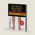 The Naked Roommate's First Year Survival Workbook: The Ultimate Tools for a College Experience with More Fun, Less Stress and Top Success (Back-to-School College Care Package Gift for Freshmen) by Harlan Cohen