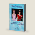 Two Princesses: The Triumphs and Trials of Grace Kelly and Diana Spencer by Kevin Noa