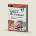 The Essential Guide to Family & Medical Leave by Lisa Guerin