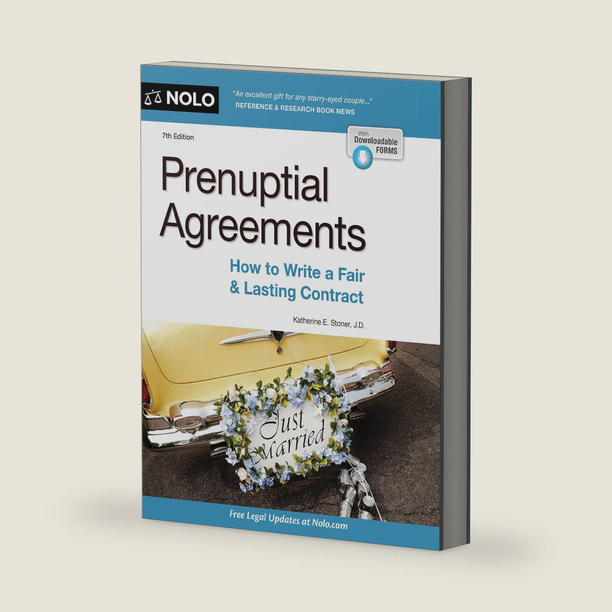 Prenuptial Agreements: How to Write a Fair & Lasting Contract by Katherine Stoner J.D.