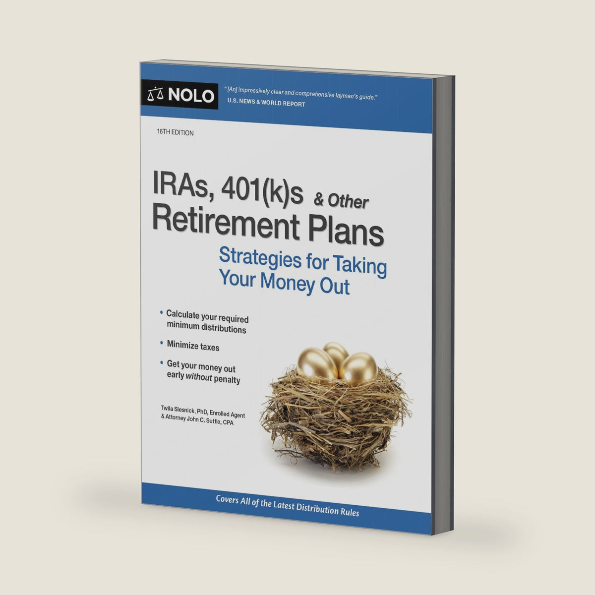 IRAs, 401(k)s & Other Retirement Plans: Strategies for Taking Your Money Out by Twila Slesnick PhD Enrolled Agent