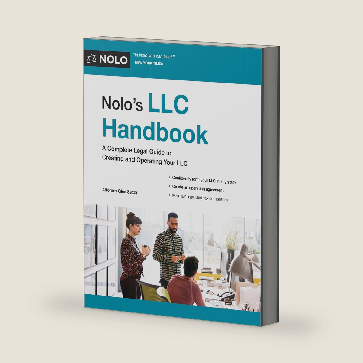 Nolo's LLC Handbook: A Complete Legal Guide to Creating and Operating Your LLC by Glen Secor Attorney