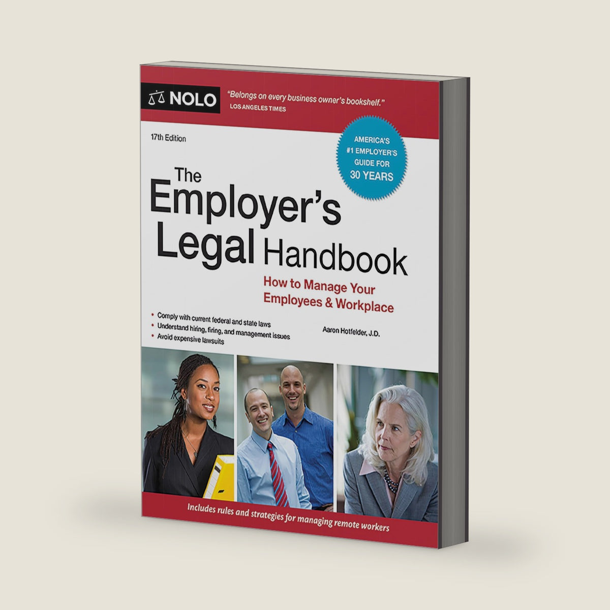 Employer's Legal Handbook, The: How to Manage Your Employees & Workplace by Aaron Hotfelder J.D.
