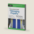 Every Landlord's Guide to Managing Property: Best Practices, From Move-In to Move-Out by Michael Boyer Attorney