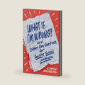 What If I'm Wrong? and Other Key Questions for Decisive School Leadership by Simon Rodberg