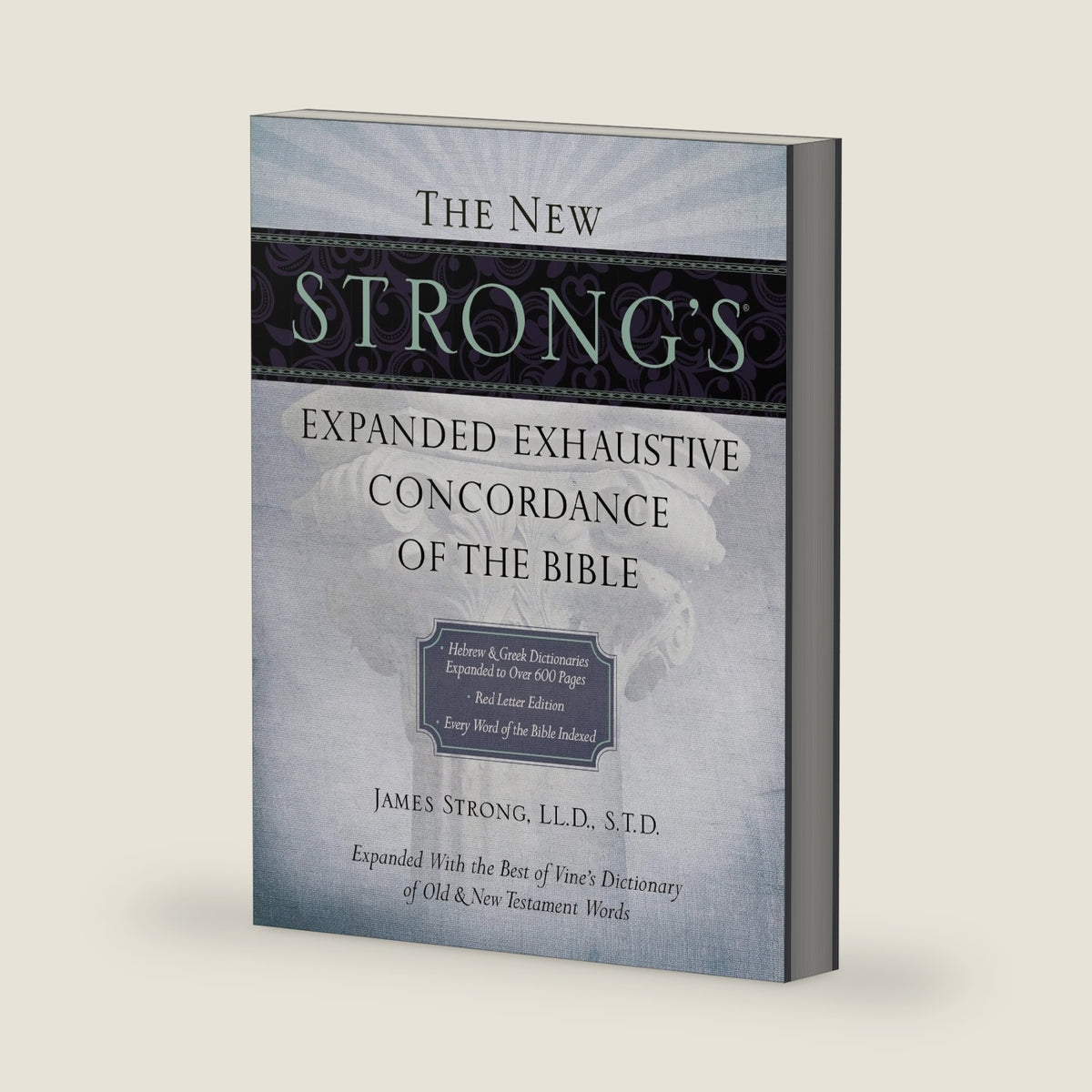 The New Strong's Expanded Exhaustive Concordance of the Bible: Every Word of the Bible Indexed, Red Letter Edition by James Strong
