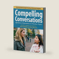 Compelling Conversations: Questions and Quotations on Timeless Topics- An Engaging ESL Textbook for Advanced Students by Eric H. Roth